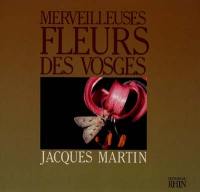 Merveilleuses fleurs des Vosges