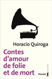 Contes d'amour, de folie et de mort