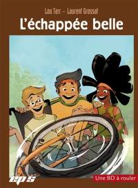 L'échappée belle : une BD à rouler