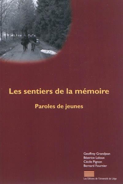 Les sentiers de la mémoire : paroles de jeunes