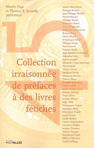 Collection irraisonnée de préfaces à des livres fétiches