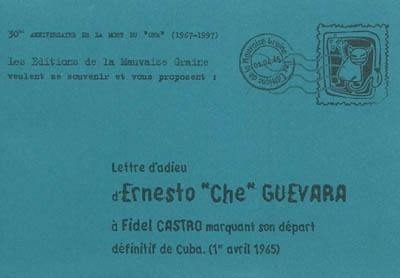 Lettre d'adieu d'Ernesto Che Guevara à Fidel Castro marquant son départ définitif de Cuba (1er avril 1965)