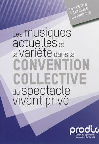 Les musiques actuelles et la variété dans la convention collective du spectacle vivant privé