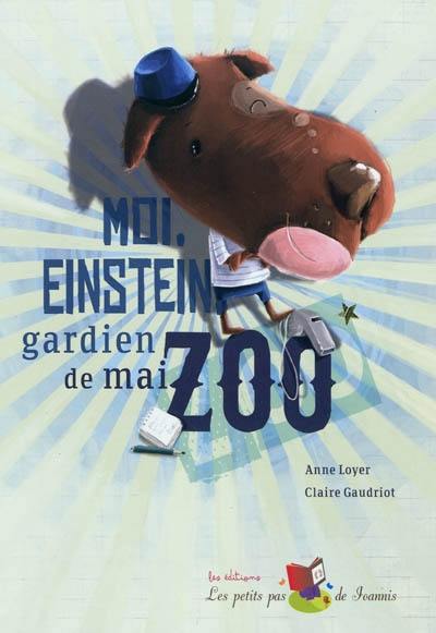 Moi, Einstein, gardien de maizoo