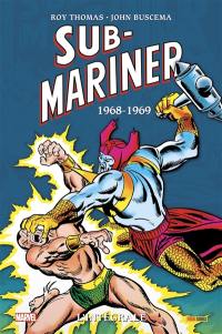 Sub-Mariner : l'intégrale. 1968-1969