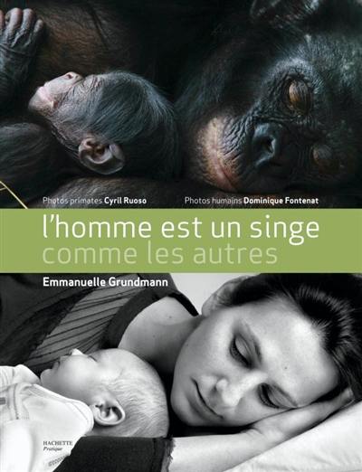 L'homme est un singe comme les autres