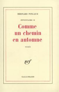 Inventaire. Vol. 2. Comme un chemin en automne