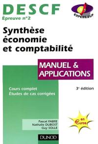 Synthèse économie et comptabilité, DESCF, épreuve n° 2 : manuel & applications