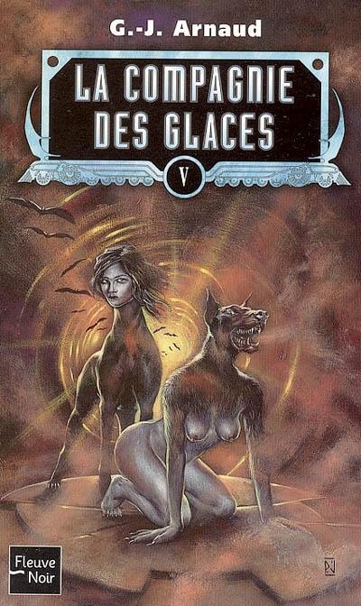 La compagnie des glaces. Vol. 5