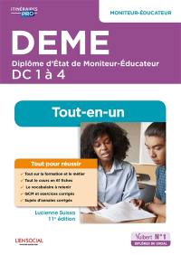 DEME, diplôme d'Etat de moniteur-éducateur : DC 1 à 4, tout-en-un