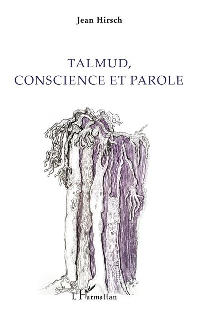 Talmud, conscience et parole