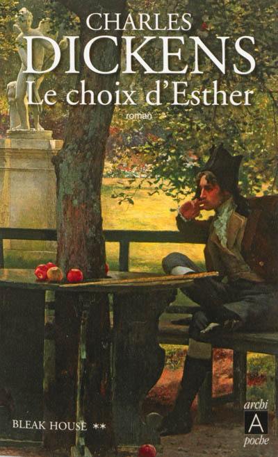 Bleak house. Vol. 2. Le choix d'Esther