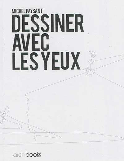 Dessiner avec les yeux