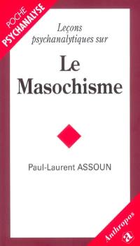 Leçons psychanalytiques sur le masochisme