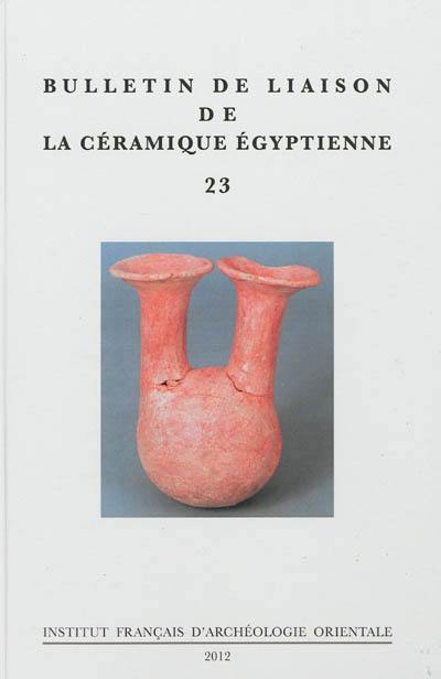 Bulletin de liaison de la céramique égyptienne, n° 23