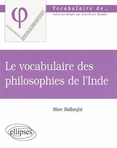 Le vocabulaire des philosophies de l'Inde