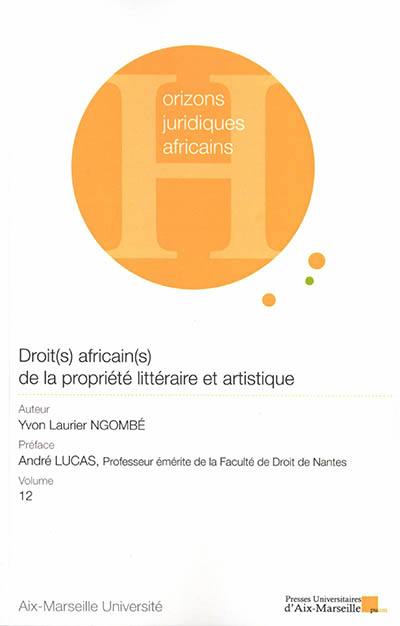 Droit(s) africain(s) de la propriété littéraire et artistique