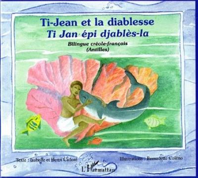 Ti-Jean et la diablesse. Ti Jan épi djablès-la