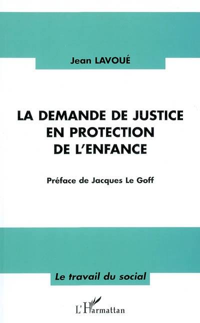 La demande de justice en protection de l'enfance