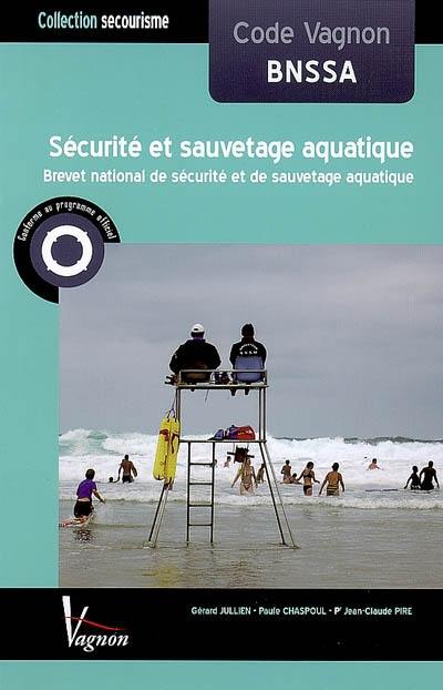 Code Vagnon, sécurité et sauvetage aquatique : BNSSA, brevet national de sécurité et de sauvetage aquatique