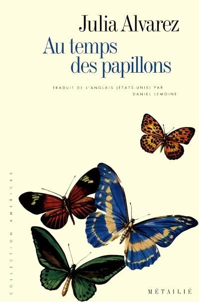 Au temps des papillons