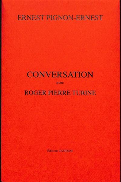 Conversation avec Roger Pierre Turine