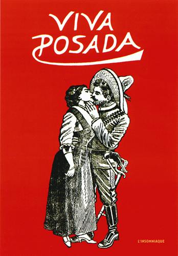 Viva Posada : l'oeuvre gravé de José Guadalupe Posada