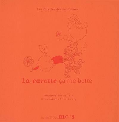 La carotte, ça me botte