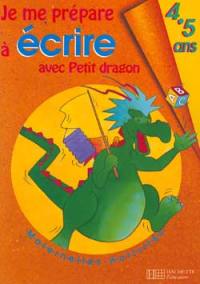 Je me prépare à écrire avec Petit Dragon : 4-5 ans