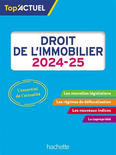 Droit de l'immobilier : 2024-2025