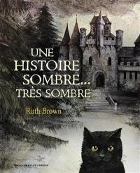 Une histoire sombre... très sombre