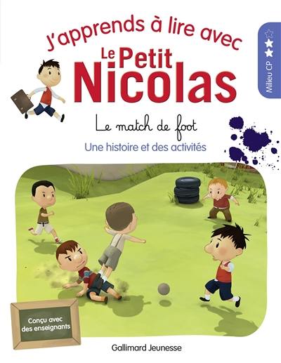 J'apprends à lire avec le Petit Nicolas. Le match de foot : milieu CP