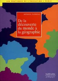 De la découverte du monde à la géographie