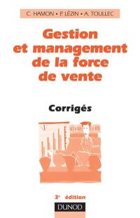 Gestion et management de la force de vente : corrigés