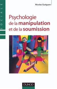 Psychologie de la soumission et de la manipulation