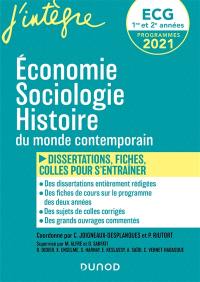 Economie, sociologie, histoire du monde contemporain, ECG 1re et 2e années : dissertations, fiches, colles pour s'entraîner : programmes 2021