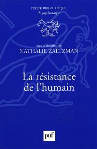 La résistance de l'humain