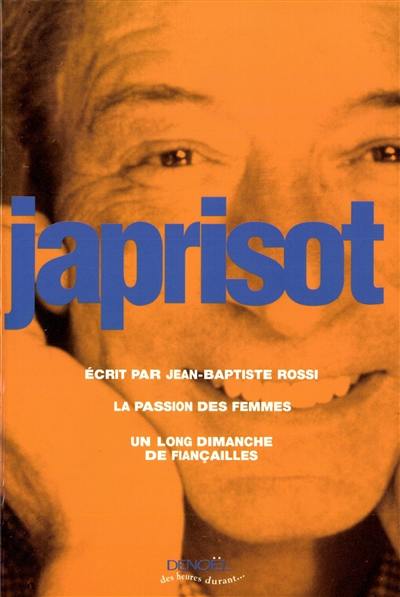 Ecrit par Jean-Baptiste Rossi. La passion des femmes. Un long dimanche de fiançailles