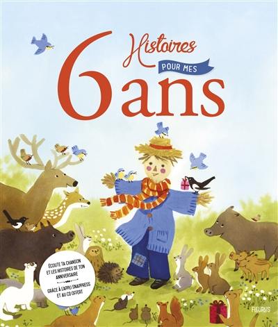 6 histoires pour mes 6 ans