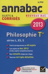 Philosophie, terminale séries L, ES, S : nouveau bac 2013