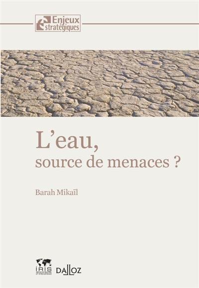 L'eau, source de menaces ?