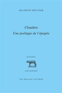 Claudien : une poétique de l'épopée