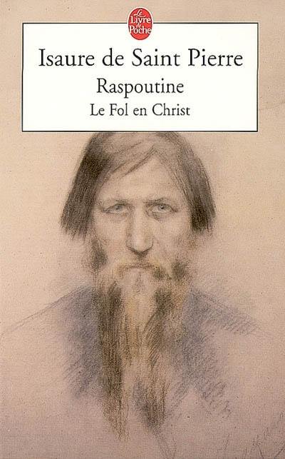 Raspoutine, le fol en Christ