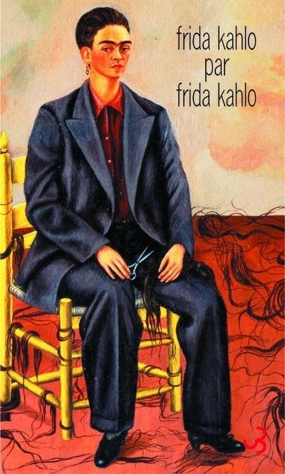 Frida Kahlo par Frida Kahlo