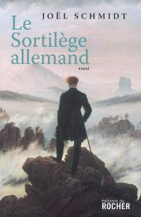 Le sortilège allemand