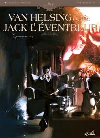 Van Helsing contre Jack l'Eventreur. Vol. 2. La belle de Crécy