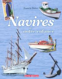 Navires de notre enfance