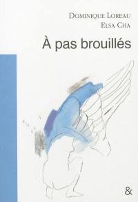 A pas brouillés