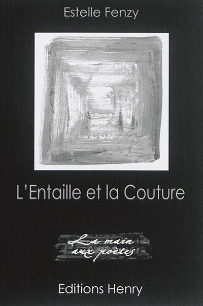 L'entaille et la couture