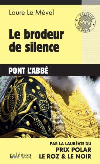 Le brodeur de silence : Pont l'Abbé